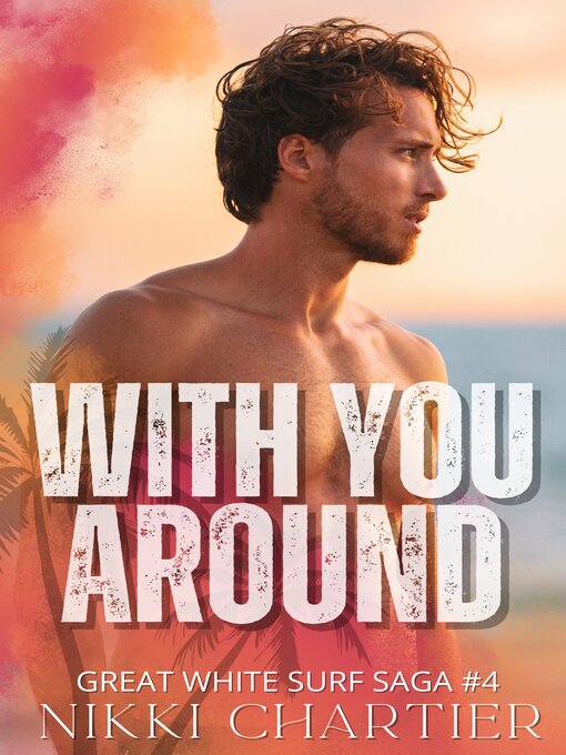 Title details for With You Around by Nikki Chartier - Available